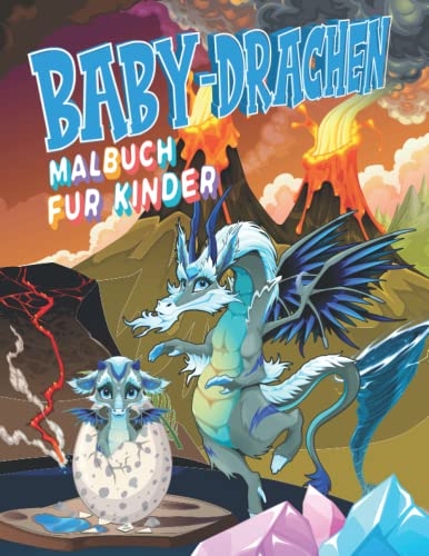 Baby Drachen Malbuch für Kinder: 50 wunderbare Illustrationen mit super niedlichen Drachen für Kinder, coole Stressabbau Fantasiewesen, perfekte Malbuch für Vorschule und Schule Kinder Baby Drachen Malbuch für Kinder: 50 wunderbare Illustrationen mit super niedlichen Drachen für Kinder, coole Stressabbau Fantasiewesen, perfekte Malbuch für Vorschule und Schule Kinder von Independently published