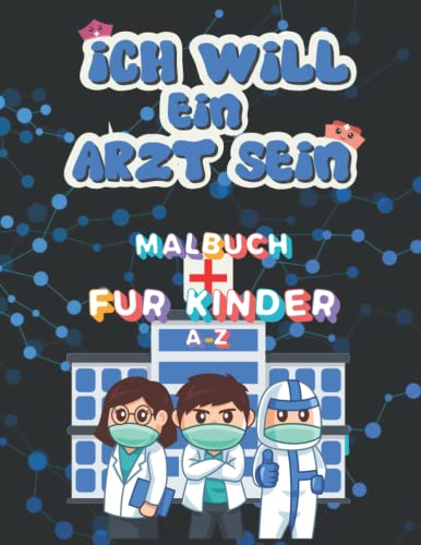 Ich will ein Arzt sein Malbuch für Kinder ABC Ich will ein Arzt sein Malbuch für Kinder ABC