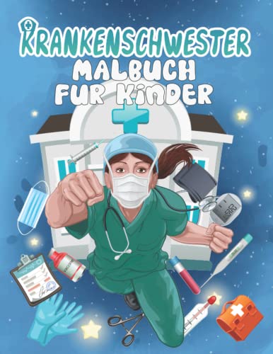 Krankenschwester Malbuch für Kinder: Einzigartige Sammlung von Krankenschwester Färbung Seiten Illustrationen und Designs zu zeichnen, Farbe, ... für Kinder, um ihre Kreativität auszudrücken Krankenschwester Malbuch für Kinder: Einzigartige Sammlung von Krankenschwester Färbung Seiten Illustrationen und Designs zu zeichnen, Farbe, ... für Kinder, um ihre Kreativität auszudrücken von Independently published