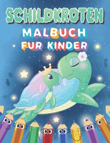 Schildkröten Malbuch für Kinder: Über 48Süße und lustige Schildkröten-Malbücher für Kleinkinder und Kinder | Jungen und Mädchen | Schildkröten und ... für Kinder und Vorschulkinder von Independently published