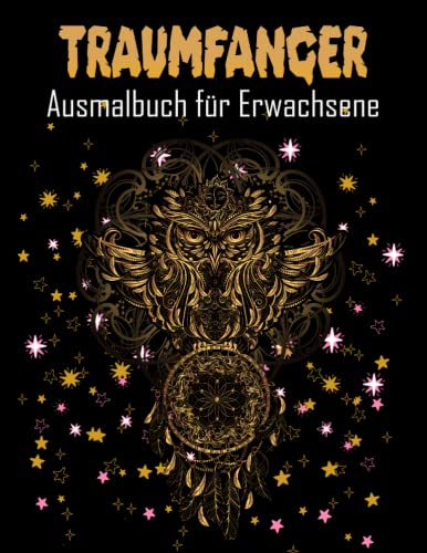 Traumfänger Ausmalbuch für Erwachsene: +48 von Traumfängern tolle Malvorlagen zum Stressabbau und Entspannen | Beautiful Native American Dreamcatcher Mandalas Traumfänger Ausmalbuch für Erwachsene: +48 von Traumfängern tolle Malvorlagen zum Stressabbau und Entspannen | Beautiful Native American Dreamcatcher Mandalas von Independently published