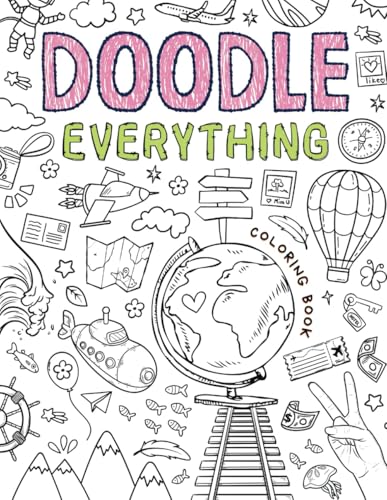Doodle Everything: A Variety of Themed Coloring Pages von Independently published