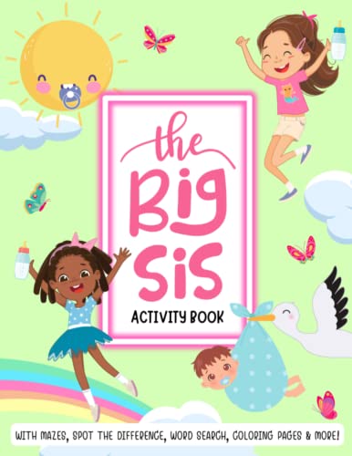 The Big Sis Activity Book: Promoted To Big Sister Gift For Girls