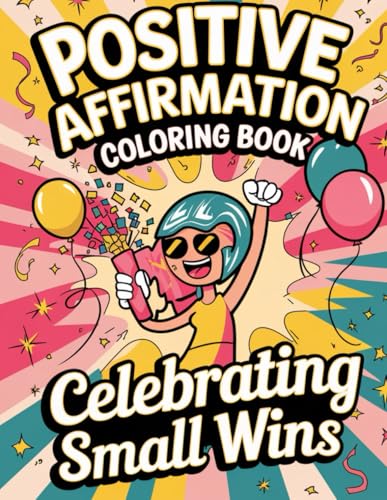 You Got This! Positive Affirmations Coloring Book for Adults and Teens: "Relax, Color, and Manifest a Positive Mindset with Uplifting Affirmations von Independently published