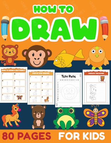 How to Draw: Simple and Fun Step-by-Step Lessons: 80 Pages of Easy-to-Follow Drawing Lessons for Kids Ages 4-8 How to Draw: Simple and Fun Step-by-Step Lessons: 80 Pages of Easy-to-Follow Drawing Lessons for Kids Ages 4-8 von Independently published