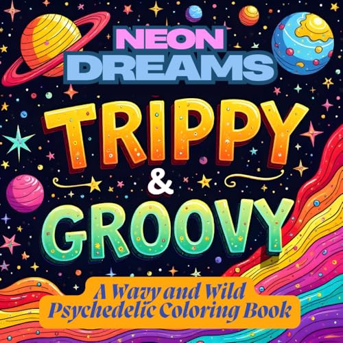 Neon Dreams: A Wavy and Wild Psychedelic Coloring Book: Trippy and Groovy | Bold and Easy for Adults and Teens | 200 Pages Featuring Psychedelic Art, ... A Simple Coloring Book Series for All Ages) von Independently published