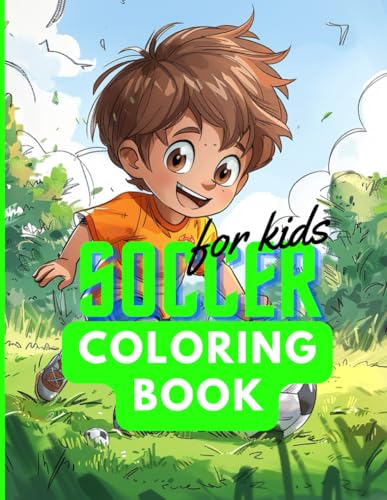 Soccer Coloring Book for Kids: Dribble, Shoot & Color! 110 Pages of Soccer Fun for Future Champions Soccer Coloring Book for Kids: Dribble, Shoot & Color! 110 Pages of Soccer Fun for Future Champions von Independently published