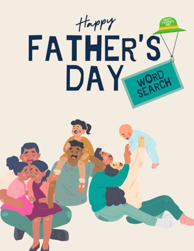 The Ultimate Father’s Day Word Search: 100 Engaging Puzzles with Solutions to Relax & Unwind (8.5x11 in) von Independently published