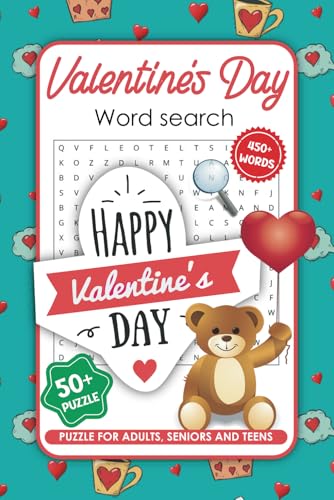 Valentine's Day Word Search: 450+ words & 50+ puzzles: Puzzle for Adults, Seniors and Teens Valentine's Day Word Search: 450+ words & 50+ puzzles: Puzzle for Adults, Seniors and Teens von Independently published