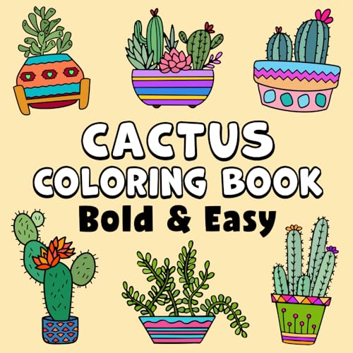 Cactus Bold & Easy Coloring Book: Simple Large Print Desert Succulents and Cacti Designs for Adults, Kids & Beginners von BGH Publishing