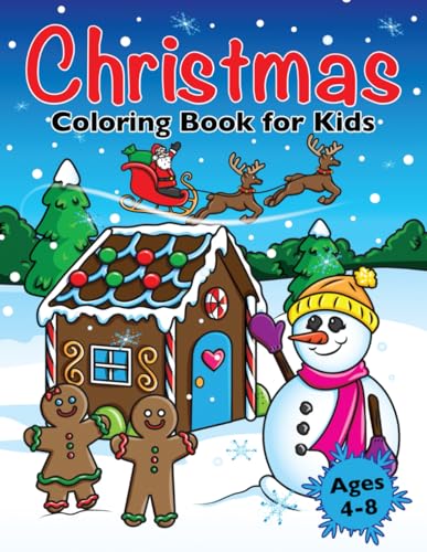 Christmas Coloring Book for Kids: Xmas Holiday Designs to Color for Children Ages 4 - 8 (Coloring Books for Kids)