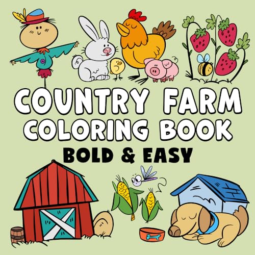 Country Farm Bold & Easy Coloring Book: Simple Large Print Big Designs for Adults, Kids & Beginners Country Farm Bold & Easy Coloring Book: Simple Large Print Big Designs for Adults, Kids & Beginners von BGH Publishing