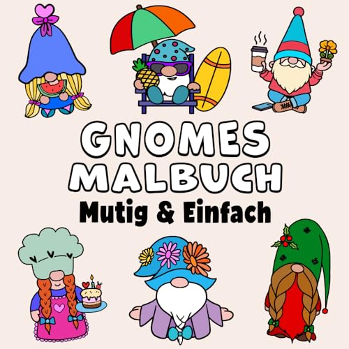 Gnomes Mutig & Einfach Malbuch: Einfacher Großdruck Skurrilen Gnom und Schönen Zwergen Designs für Erwachsene, Kinder & Anfänger (Mutig & Einfach Malbücher)