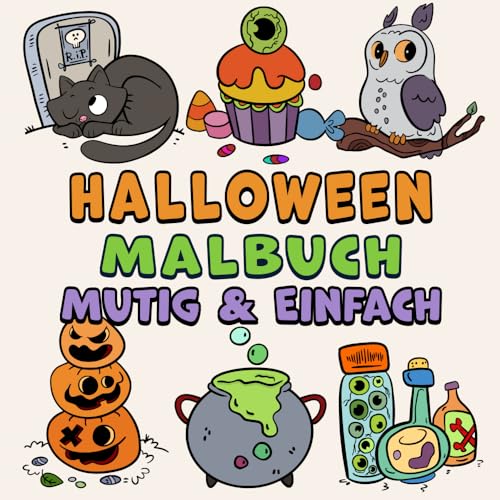 Halloween Mutig & Einfach Malbuch: Spuktastisches Designs für Erwachsene, Kinder & Anfänger (Mutig & Einfach Malbücher)