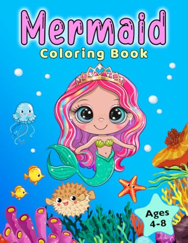 Mermaid Coloring Book: For Kids Ages 4-8 (Coloring Books for Kids) Mermaid Coloring Book: For Kids Ages 4-8 (Coloring Books for Kids)