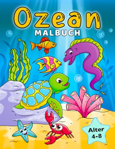 Ozean Malbuch: Unterwasser Meerestiere Malvorlagen für Kinder von 4-8 Jahren