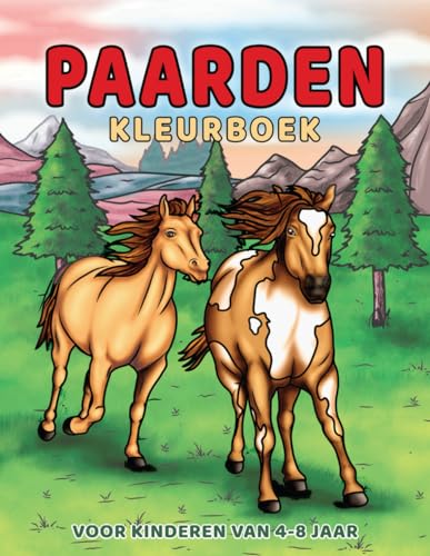 Paarden Kleurboek voor Kinderen van 4-8 jaar: Wondere wereld van pony's en paarden voor meisjes en jongens om te kleuren Paarden Kleurboek voor Kinderen van 4-8 jaar: Wondere wereld van pony's en paarden voor meisjes en jongens om te kleuren