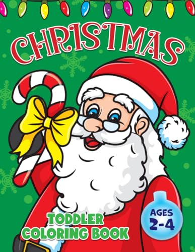 Toddler Christmas Coloring Book: For Kids Ages 2-4, Fun Xmas Holiday Designs with Big & Easy Simple Cute Drawings for Boys and Girls (Coloring Books for Kids) von BGH Publishing