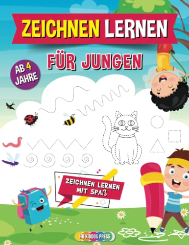 Zeichnen Lernen ab 4 Jahre für Jungen: Das geniale Mitmachbuch zur Vorbereitung auf den Kindergarten oder Grundschule - Förderung der Feinmotorik und Konzentration