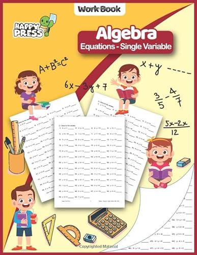 Algebra Equations - Single Variables: Algebra Equation Practice Workbook With Solutions (Alegbra Workbooks For Kids, Band 3)