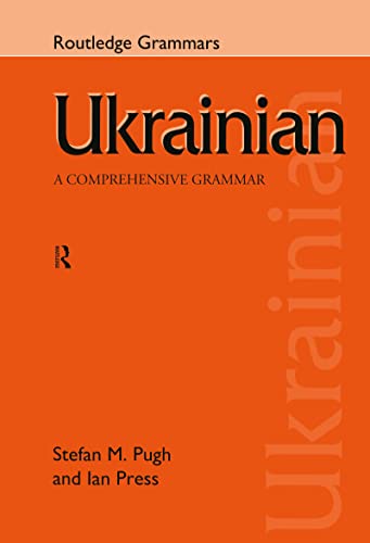 Ukrainian: A Comprehensive Grammar (Routledge Grammars) von Routledge