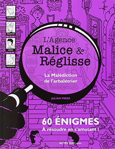 La malédiction de l'arbalétrier: 60 énigmes à résoudre en s'amusant von Actes Sud
