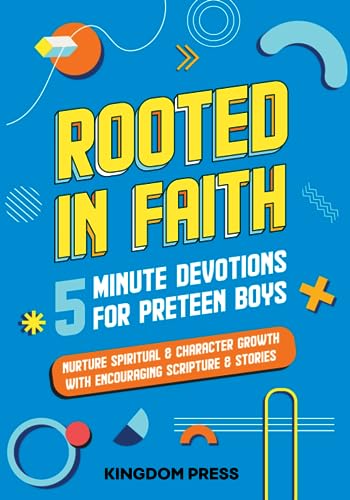Tweens Rooted in Faith 5 Minute Devotions For Preteen Boys | Nurture Spiritual & Character Growth With Encouraging Scripture & Stories For Boys Aged 9,10,11,12