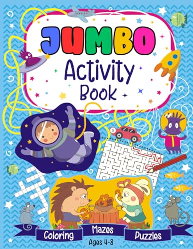 Jumbo Activity Book For Kids Ages 4-8: Great Challenging Activities, Including Mazes, Dot-to-Dot, Coloring, Color by Number, Crosswords, Spot The Difference, and more! von Independently published