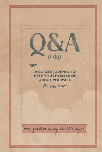Q&A a Day for Kids | One Question a Day for 365 Days, Positive Journal Prompts for a Thoughtful Time Capsule