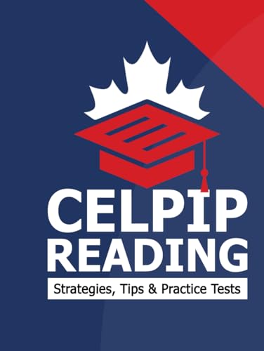 CELPIP Reading - CELPIP General Practice Test, Exam Strategies and Tips (CELPIP Prep, Band 4) von Panini