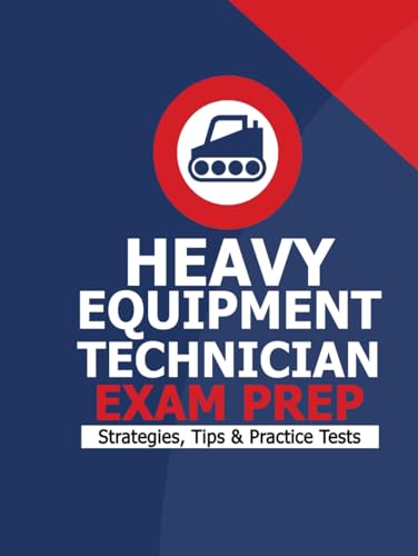 Red Seal Heavy Equipment Technician Exam Preparation Book - Practice Test, Exam Strategies and Tips (Red Seal Exam, Band 3) von Panini