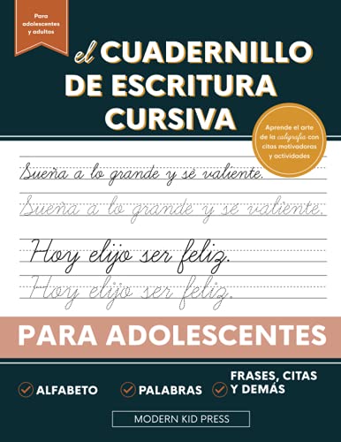 El cuadernillo de escritura cursiva para adolescentes: Aprende el arte de la caligrafía en este manual de escritura cursiva con citas motivadoras y actividades para jóvenes y adolescentes El cuadernillo de escritura cursiva para adolescentes: Aprende el arte de la caligrafía en este manual de escritura cursiva con citas motivadoras y actividades para jóvenes y adolescentes von Modern Kid Press