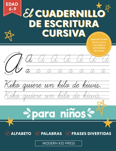 El cuadernillo de escritura cursiva para niños: Un libro divertido y atractivo para que niños y principiantes aprendan el arte de la caligrafía El cuadernillo de escritura cursiva para niños: Un libro divertido y atractivo para que niños y principiantes aprendan el arte de la caligrafía von Modern Kid Press