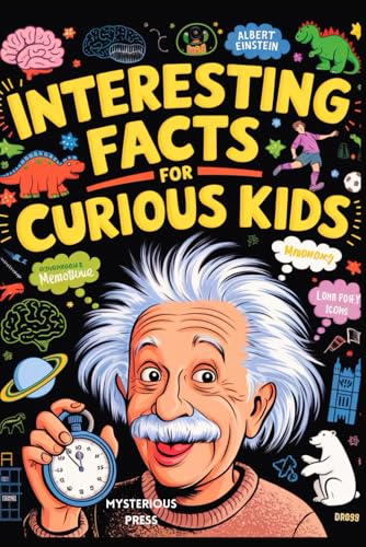 Interesting Facts For Curios Kids: Over 1100 Interesting Facts And Trivia Quizzes About History, Science, Sports, Animals, Space and Anything In Between von Ankit Chawla