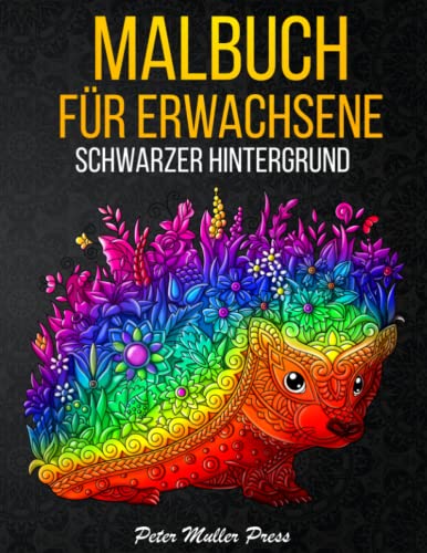 Malbuch Für Erwachsene Schwarzer Hintergrund: 50 Wunderschöne Tier-Motiven zum Ausmalen, Entspannen und Stressabbau | Mandalas für Erwachsene