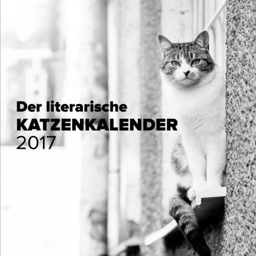 Der literarische Katzenkalender 2017 von CreateSpace Independent Publishing Platform