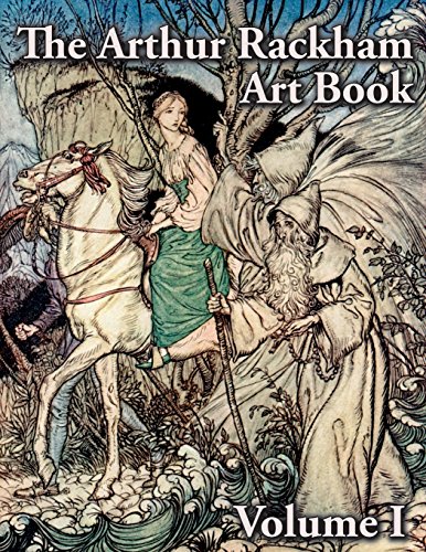 The Arthur Rackham Art Book - Volume I The Arthur Rackham Art Book - Volume I von Pook Press