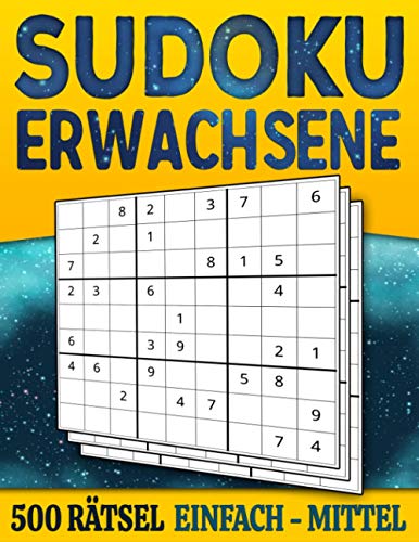 Sudoku Erwachsene Einfach bis Mittel: 500 Sudokus für Erwachsene | Rätselbuch mit Lösungen | Sudoku Buch Einfach bis Mittelschwer von Independently published