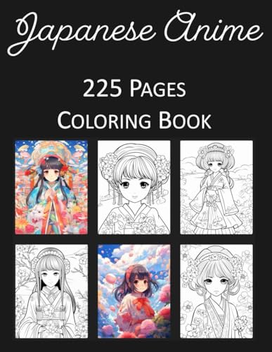 Cute Japanese Anime Coloring Book: Kids and Adult Coloring Book Featuring 225 of the World’s Most Beautiful Japanese Anime for Stress Relief and Relaxation Cute Japanese Anime Coloring Book: Kids and Adult Coloring Book Featuring 225 of the World’s Most Beautiful Japanese Anime for Stress Relief and Relaxation von Independently published