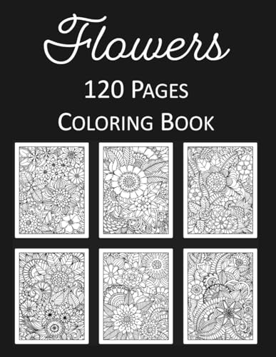 Floral Escape: Stress Relief Coloring Book for Adults | 120 Pages of Beautiful Flower Designs for Relaxation and Mindfulness Floral Escape: Stress Relief Coloring Book for Adults | 120 Pages of Beautiful Flower Designs for Relaxation and Mindfulness von Independently published