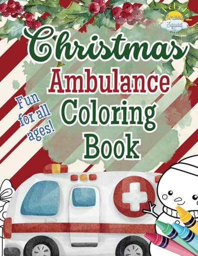 Christmas Ambulance Coloring Book: Holiday Fun with Ambulances in Winter Wonderland Scenes – Perfect Stocking Stuffer for Young EMS Fans Christmas Ambulance Coloring Book: Holiday Fun with Ambulances in Winter Wonderland Scenes – Perfect Stocking Stuffer for Young EMS Fans von Independently published
