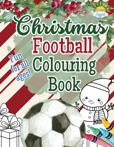 Christmas Football Colouring Book: Festive Football Fun with Holiday Scenes – Perfect Stocking Filler for Young Football Fans Christmas Football Colouring Book: Festive Football Fun with Holiday Scenes – Perfect Stocking Filler for Young Football Fans von Independently published