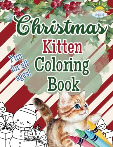 Christmas Kitten Coloring Book:: Adorable Kittens with Christmas Trees, Snowflakes, and Holiday Cheer – Perfect for Stocking Stuffers and Holiday Gifts Christmas Kitten Coloring Book:: Adorable Kittens with Christmas Trees, Snowflakes, and Holiday Cheer – Perfect for Stocking Stuffers and Holiday Gifts von Independently published