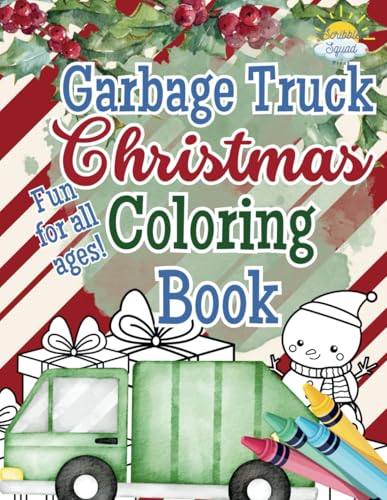 Garbage Truck Christmas Coloring Book: Festive Garbage Truck Scenes with Snowmen, Christmas Trees, and Holiday Fun – Single-Sided Pages for Easy Coloring Garbage Truck Christmas Coloring Book: Festive Garbage Truck Scenes with Snowmen, Christmas Trees, and Holiday Fun – Single-Sided Pages for Easy Coloring von Independently published