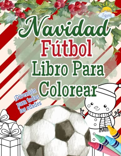 Navidad Fútbol Libro Para Colorear: Diversión Festiva con Escenas Navideñas de Fútbol – ¡Regalo Perfecto para los Pequeños Fanáticos! Navidad Fútbol Libro Para Colorear: Diversión Festiva con Escenas Navideñas de Fútbol – ¡Regalo Perfecto para los Pequeños Fanáticos! von Independently published