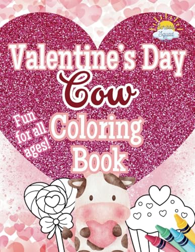Valentine's Day Cow Coloring Book: Udderly Adorable Coloring Fun! Valentine's Day Cow Coloring Book: Udderly Adorable Coloring Fun! von Independently published