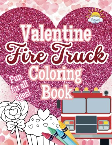 Valentine’s Day Fire Truck Coloring Book: A Fun and Festive fire truck hearts and love coloring book for Kids! (Fire Trucks!) Valentine’s Day Fire Truck Coloring Book: A Fun and Festive fire truck hearts and love coloring book for Kids! (Fire Trucks!) von Independently published