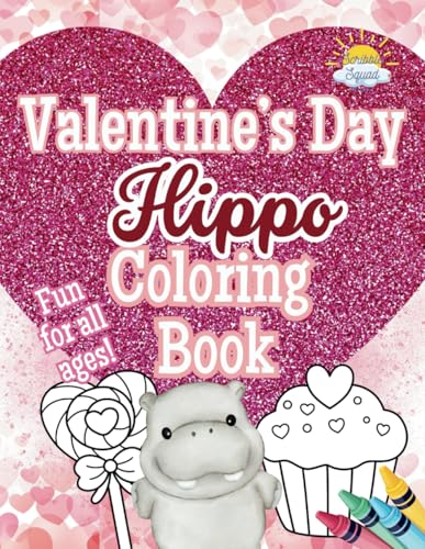 Valentine’s Day Hippo Coloring Book: A Love-Filled Coloring Adventure with Adorable Hippos! Valentine’s Day Hippo Coloring Book: A Love-Filled Coloring Adventure with Adorable Hippos! von Independently published