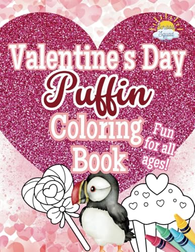 Valentine's Day Puffin Coloring Book: Cute, Cozy, and Full of Love Coloring! Valentine's Day Puffin Coloring Book: Cute, Cozy, and Full of Love Coloring! von Independently published