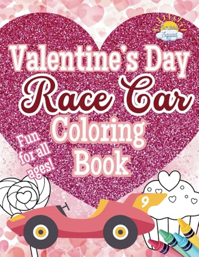 Valentine's Day Race Car Coloring Book: Speed into Coloring Love! Valentine's Day Race Car Coloring Book: Speed into Coloring Love! von Independently published